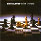 CHESS MASTERS / DR.FEELGOOD